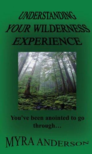 Understanding Your Wilderness Experience