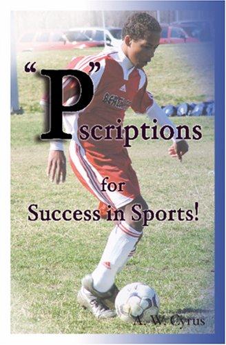 Pscriptions for Success in Sports