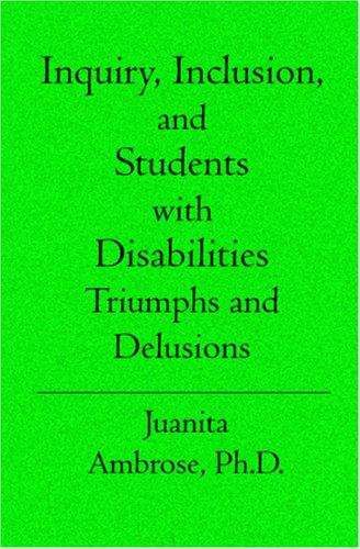 Inquiry, Inclusion, and Students with Disabilities