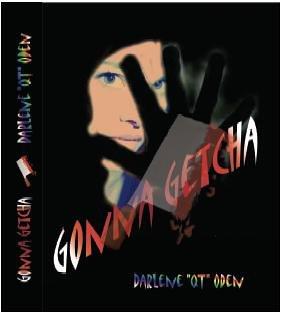 Gonna Getcha - One Way or Another..