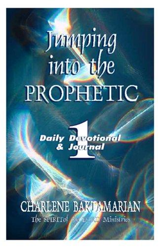 Jumping into the Prophetic
