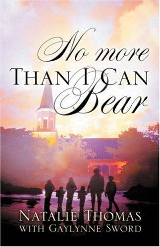 No More Than I Can Bear