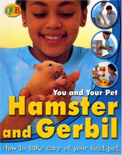 Gerbils And Hamsters (Qeb You and Your Pet)
