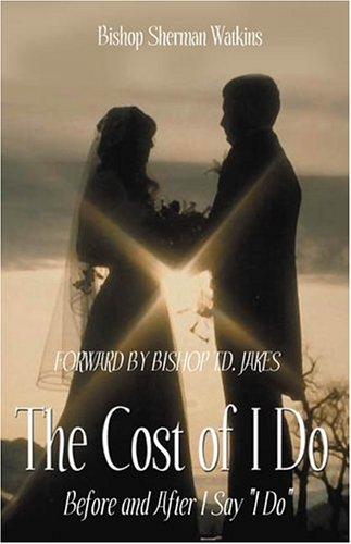 The Cost of I Do