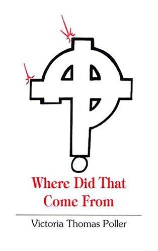 Where Did That Come From?