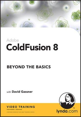 ColdFusion 8 Beyond the Basics