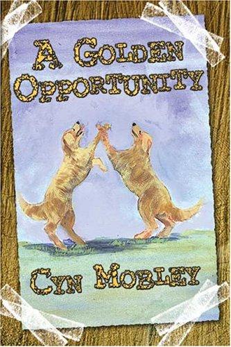 A Golden Opportunity