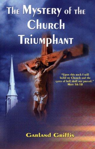 The Mystery of the Church Triumphant