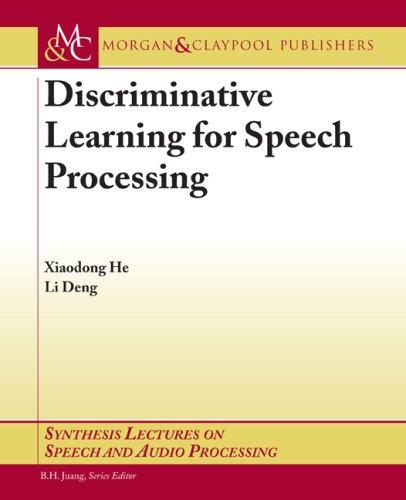 Discriminative Learning for Speech Processing
