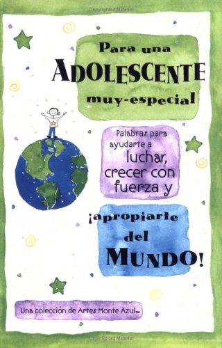 Para una ADOLESCENTE muy-especial Palabras para ayudarte a luchar, crecer con fuerza y inapropriate del MUNDO!