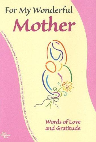 For My Wonderful Mother