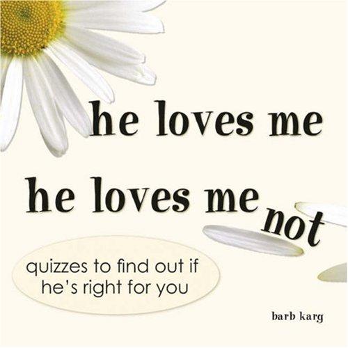 He Loves Me, He Loves Me Not
