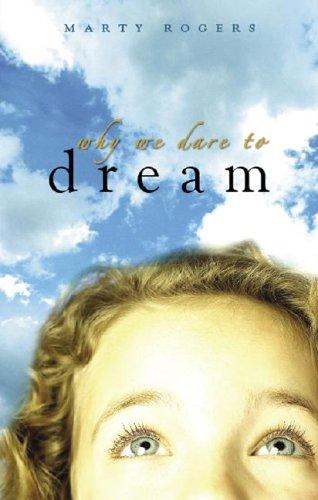 Why We Dare to Dream