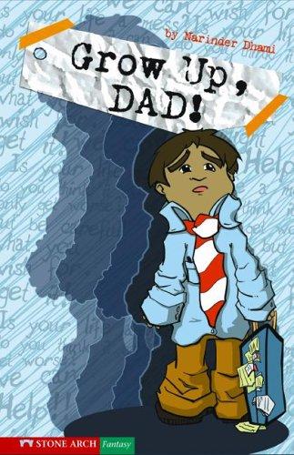 Grow Up, Dad! (Pathway Books)
