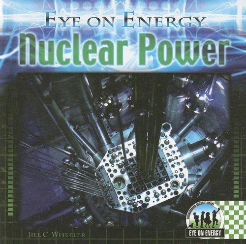 Nuclear Power (Eye on Energy)