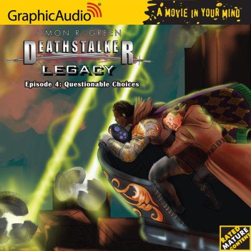 Deathstalker Legacy # 4 - Questionable Choices (Deathstalker Legacy 1)