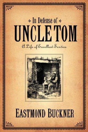 In Defense of Uncle Tom