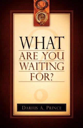 What Are You Waiting For?
