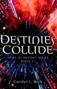 Destinies Collide