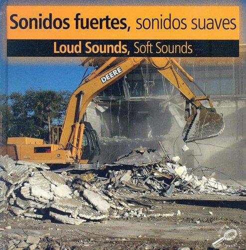 Sonidos Fuertes, Sonidos Suaves / Loud Sounds, Soft Sounds