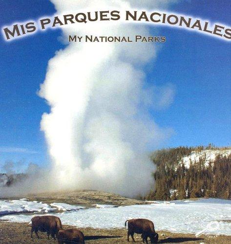 Mis Paraques Nacionales / My National Parks (The World Around Me)