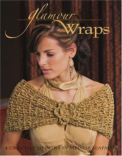 Glamour Wraps (Leisure Arts #3907)