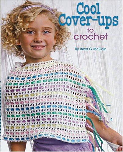 Cool Cover-ups to Crochet (Leisure Arts #4589)