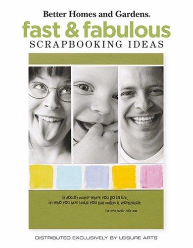 Fast & Fabulous Scrapbooking Ideas (Leisure Arts #4685)