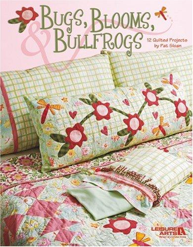 Bugs, Blooms, and Bullfrogs
