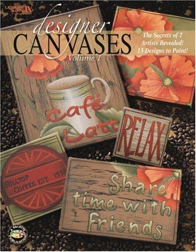 Designer Canvases, Volume 1 (Leisure Arts #22625)