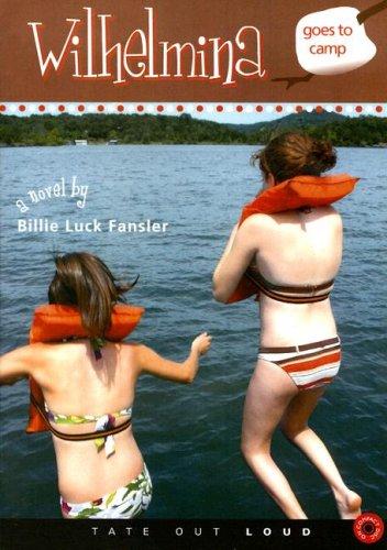 Wilhelmina Goes to Camp