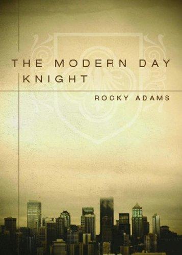 The Modern Day Knight