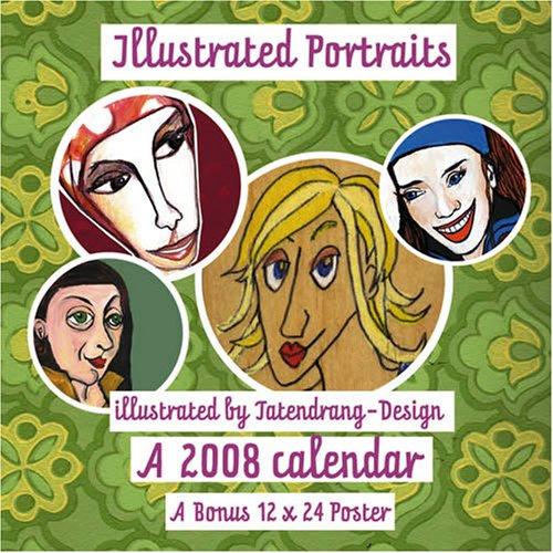 Illustrated Portraits 2008 Calendar
