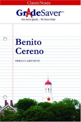 GradeSaver(tm) ClassicNotes Benito Cereno