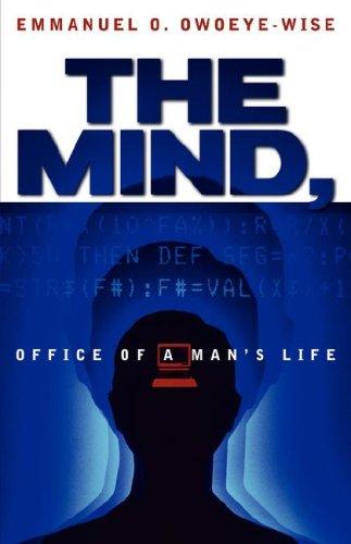 The Mind, Office Of a Man's Life