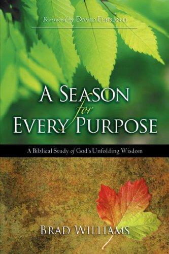 A SEASON FOR EVERY PURPOSE