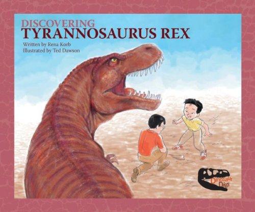 Discovering Tyrannosaurus Rex (Dinosaur Digs)