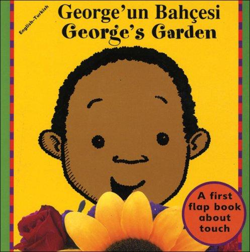 George's Garden (English-Turkish) (Senses series)