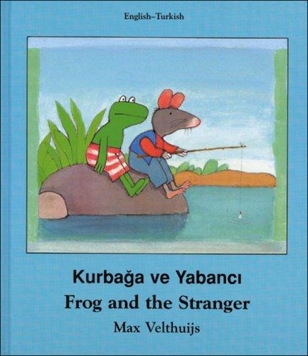 Frog and the Stranger (English-Turkish) (Frog series)