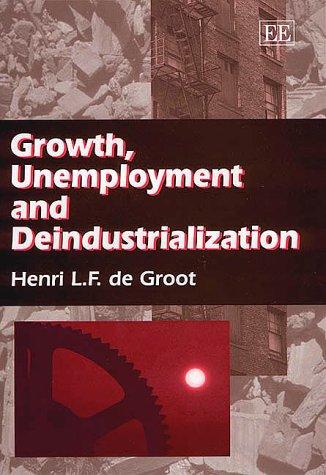 Growth, Unemployment and Deindustrialization