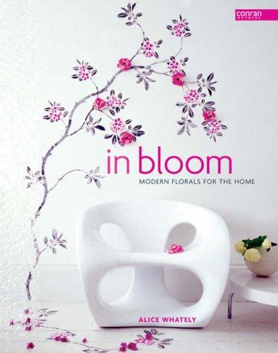 In Bloom (Conran Octopus Interiors)