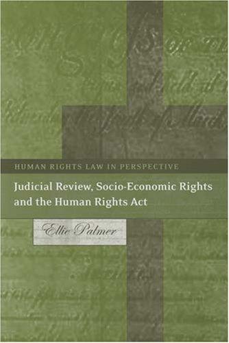 Judicial Review, Socio-economic Rights And the Human Rights Act (Human Rights Law in Perspective)