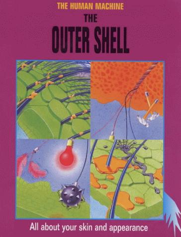The Outer Shell (Human Machine)