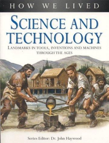 Science and Technology (How We Lived)