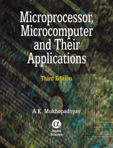 Microprocessor, Microcomputer and Their Applications, Third Ed