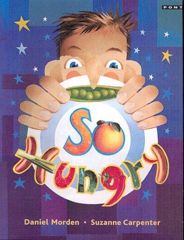So hungry