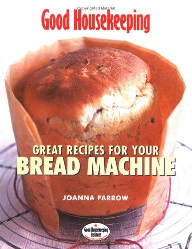 Great Recipes for Your Bread Machine