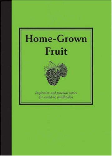 Home-Grown Fruit