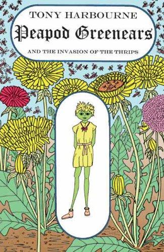 Peapod Greenears and the Invasion of the Thrips
