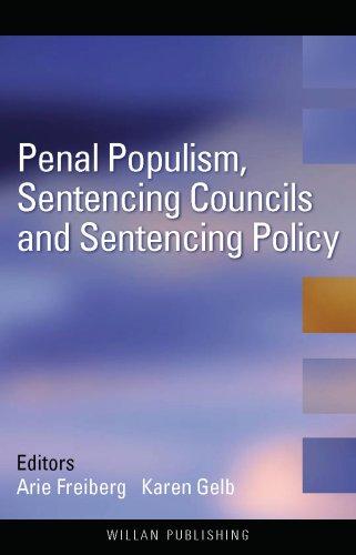 Penal populism, sentencing councils and sentencing policy